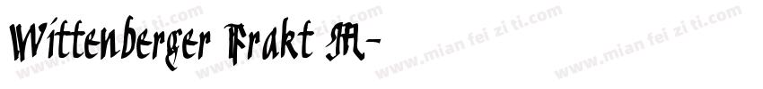 Wittenberger Frakt M字体转换
